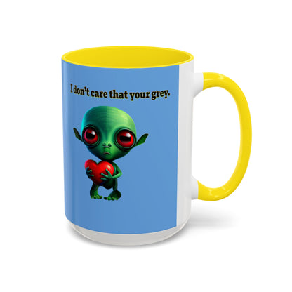 I don't care that your grey - Accent Mug (light blue)
