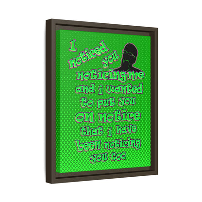 noticed you noticing - framed canvas art (logo green)