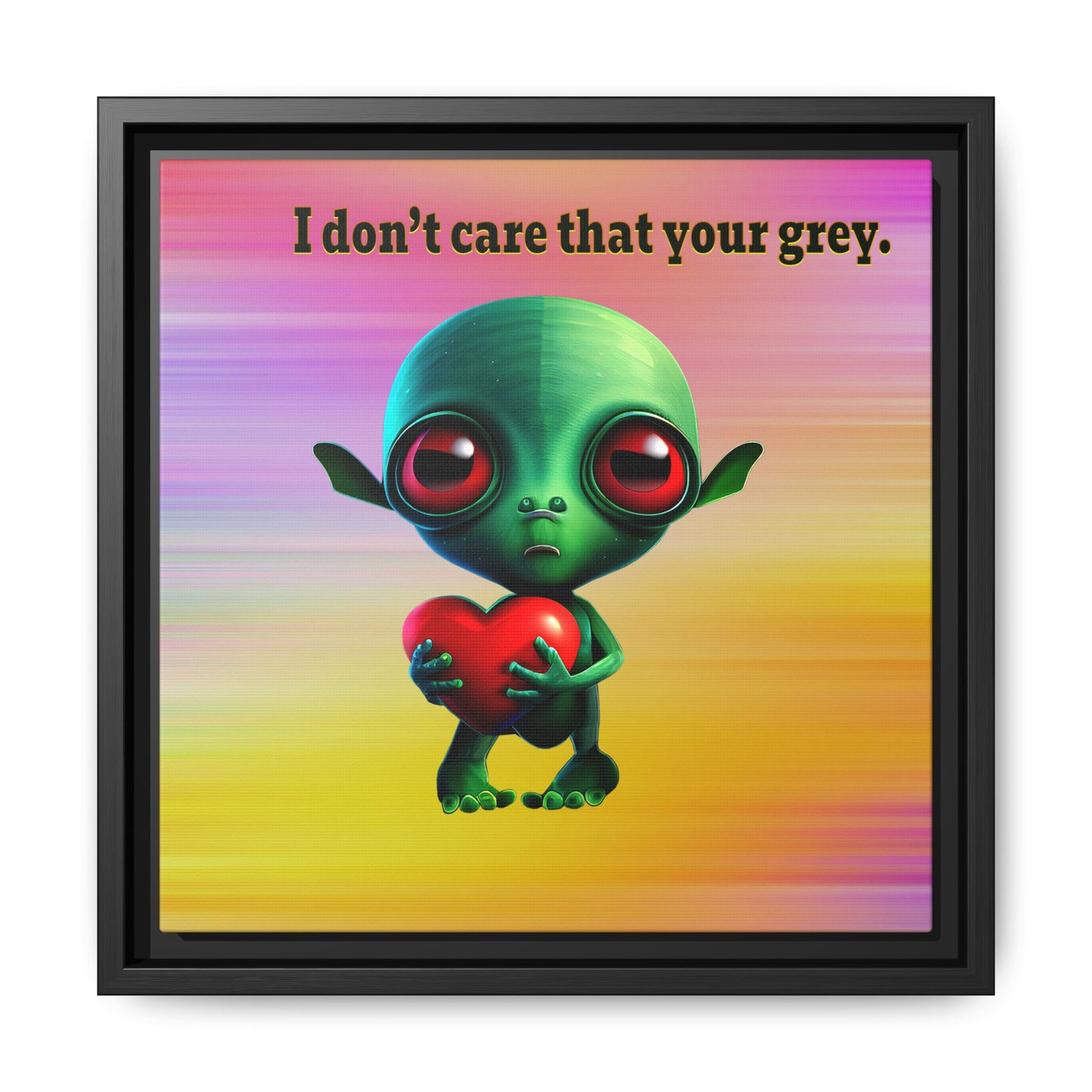 I don't care that your grey - framed canvas art (color blur)