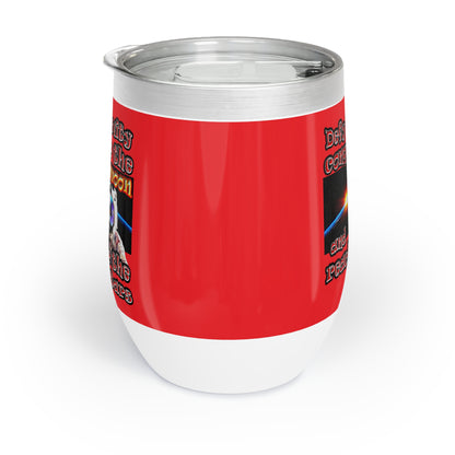 defy conquer reach - Chill Wine Tumbler (red)