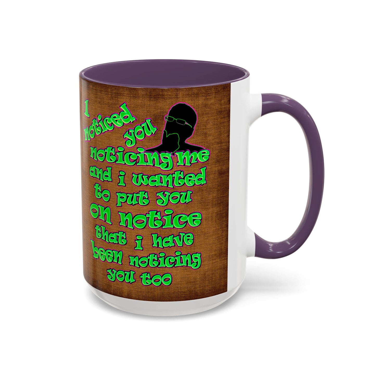 noticed you noticing - Accent Mug (brown papyrus)