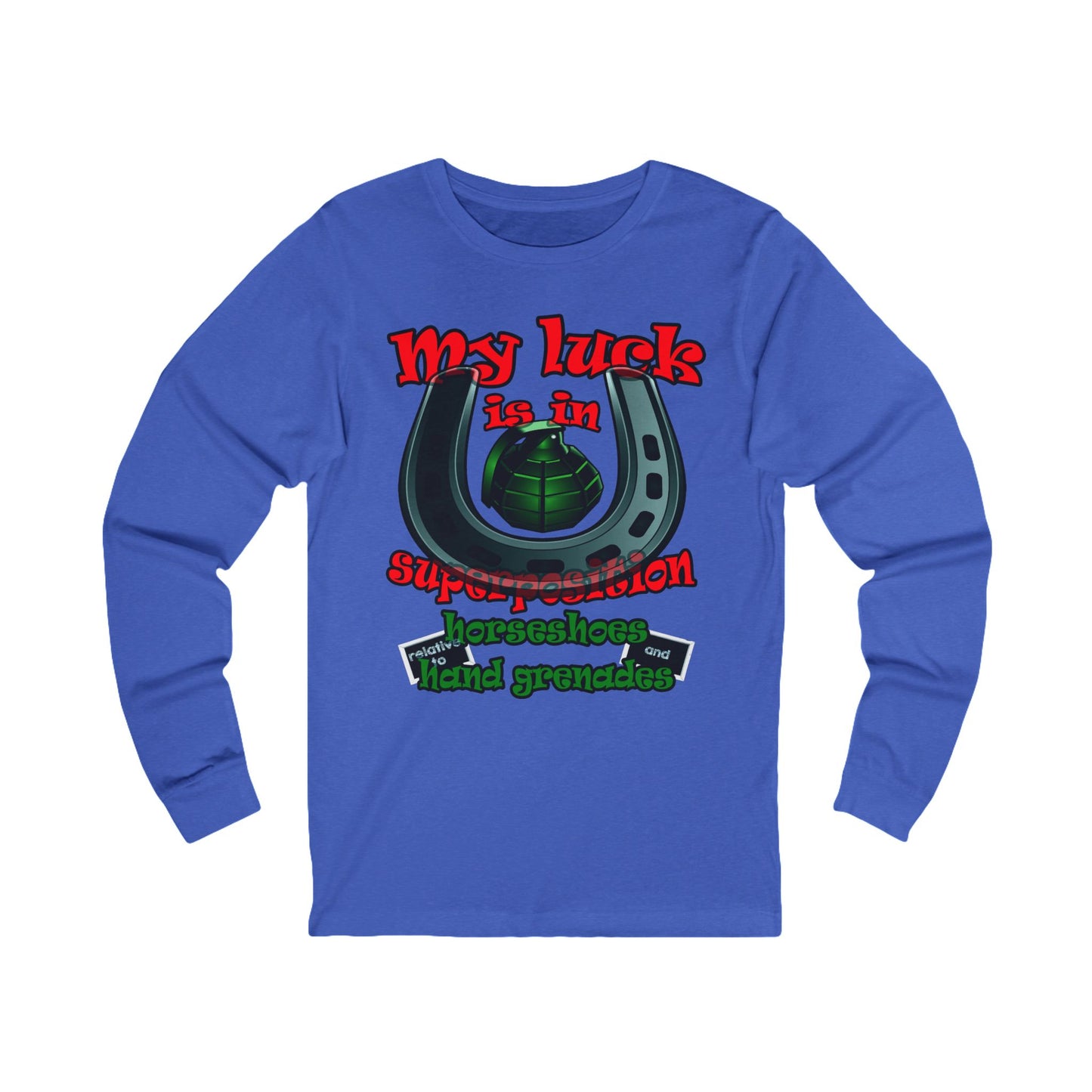 my luck - Unisex Jersey Long Sleeve Tee