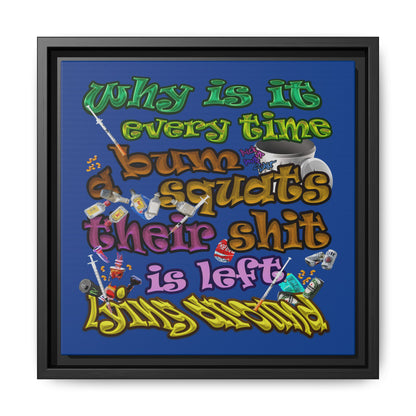 the bum's shit - framed canvas art (dark blue)