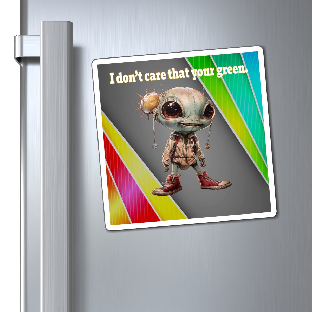 I don't care that your green - Magnets - (rainbow split)
