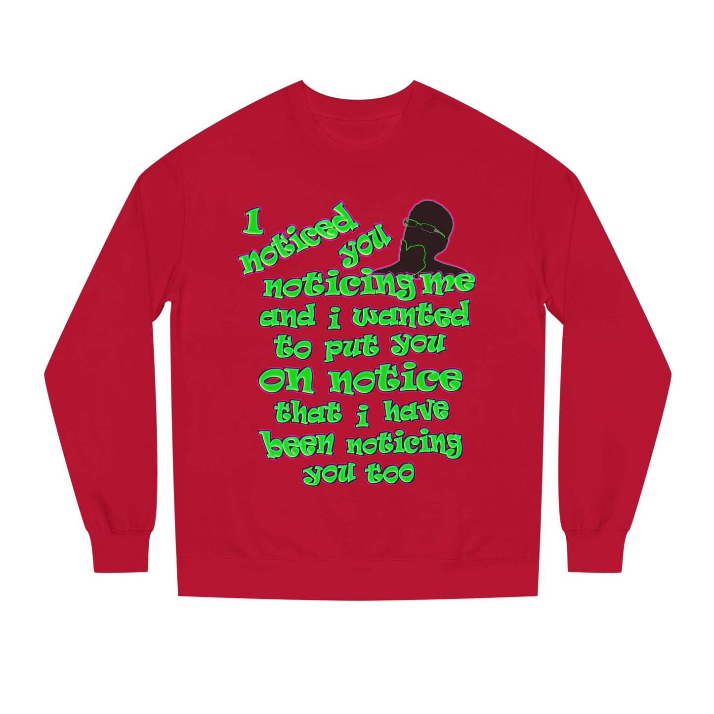 noticed you noticing - Unisex Crew Neck Sweatshirt