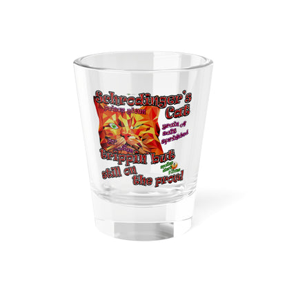 schrodinger's cat - Shot Glass