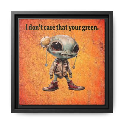 I don't care that your green - framed canvas art (burnt orange)