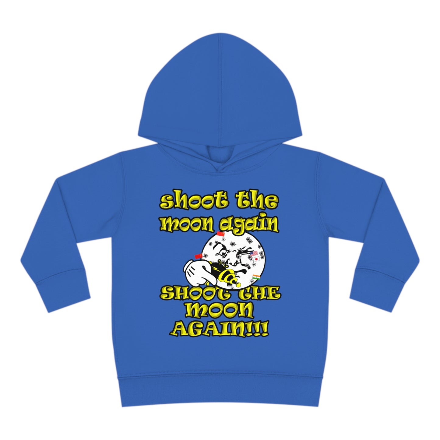 shoot the moon again - Toddler Pullover Fleece Hoodie