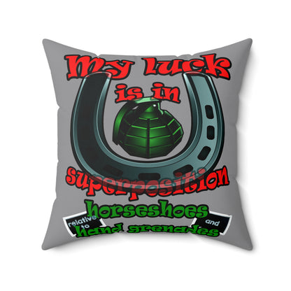 my luck - Spun Polyester Square Pillow - (grey)