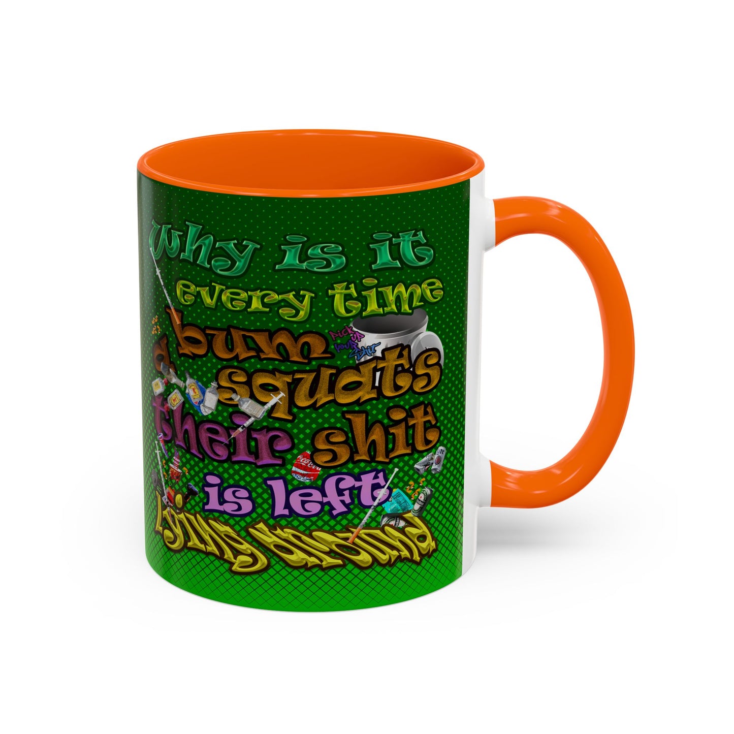 the bum's shit - Accent Mug (logo green)
