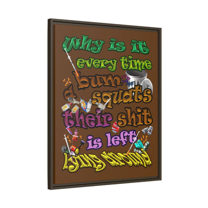 the bum's shit - framed canvas art (brown)