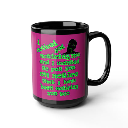 noticed you noticing - Black Mug (pink)