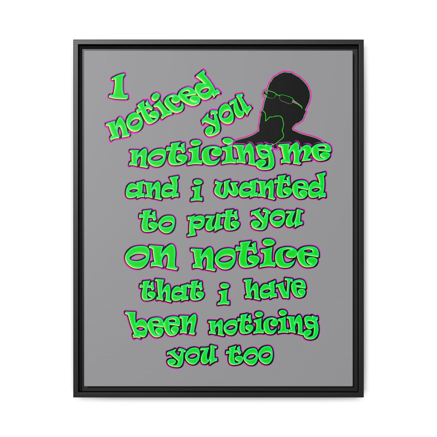 noticed you noticing - framed canvas art (grey)