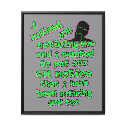 noticed you noticing - framed canvas art (grey)