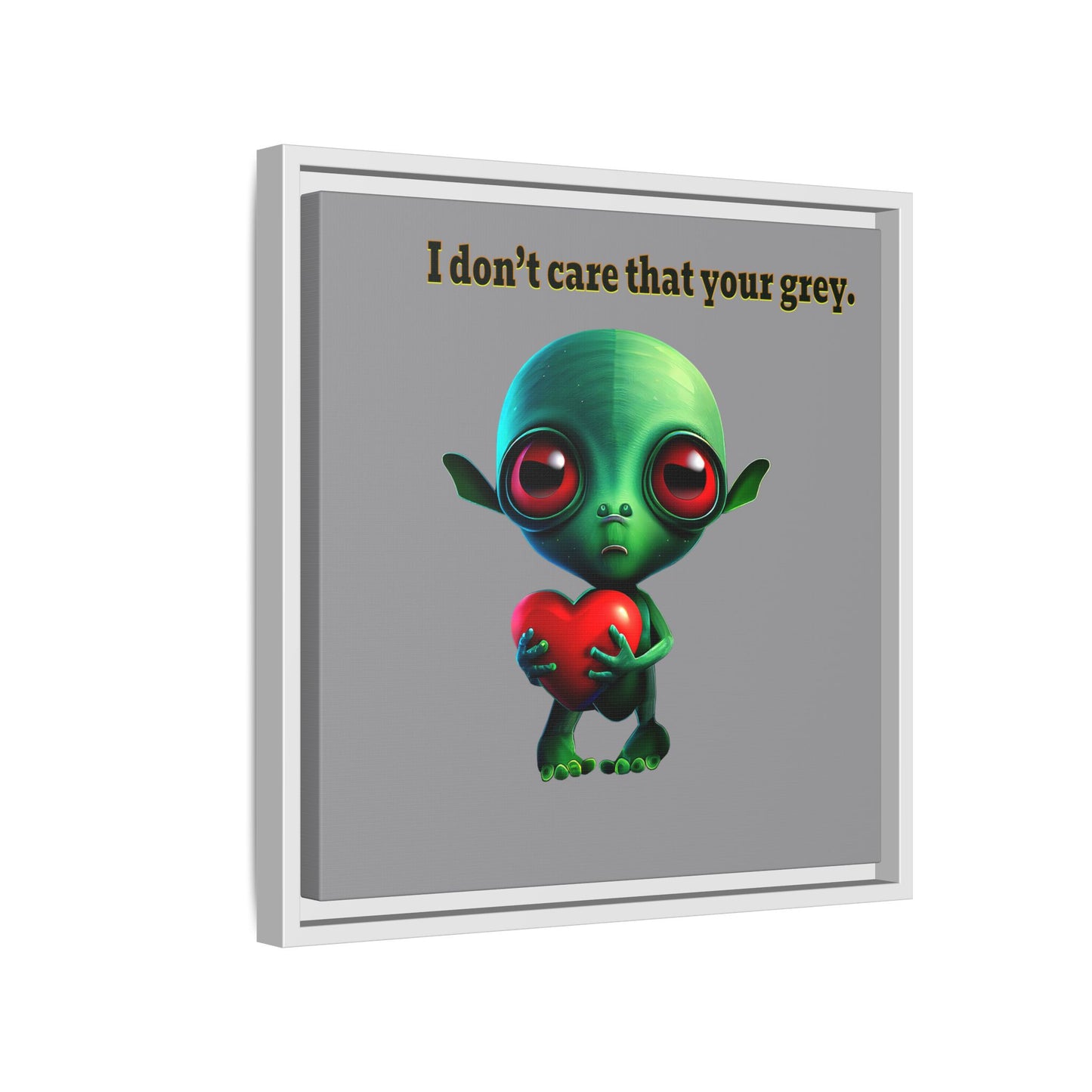 I don't care that your grey - framed canvas art (grey)