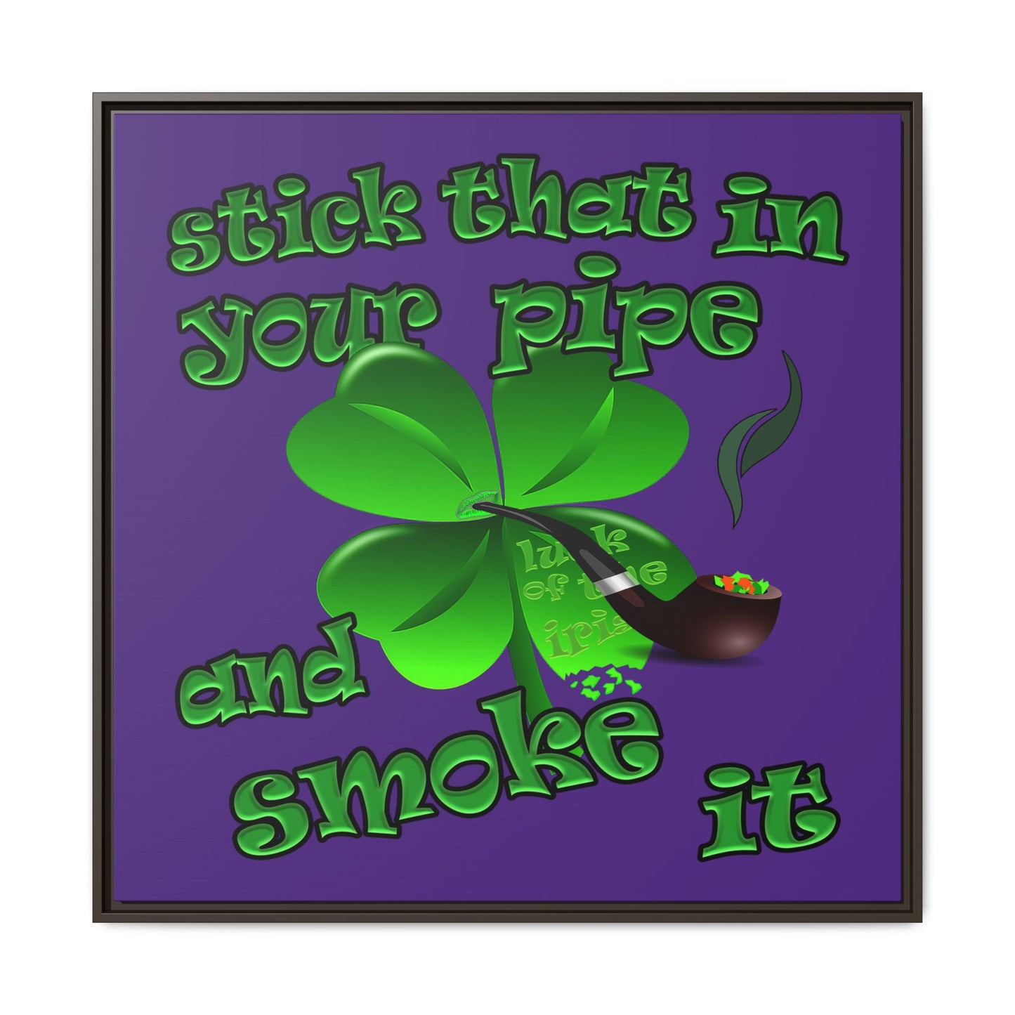stick that in your pipe and smoke it - framed canvas art (purple)