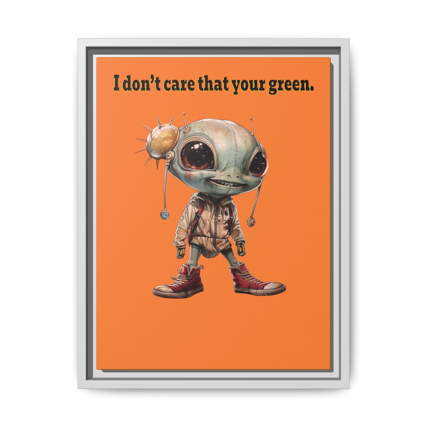 I don't care that your green - framed canvas art (crusta)