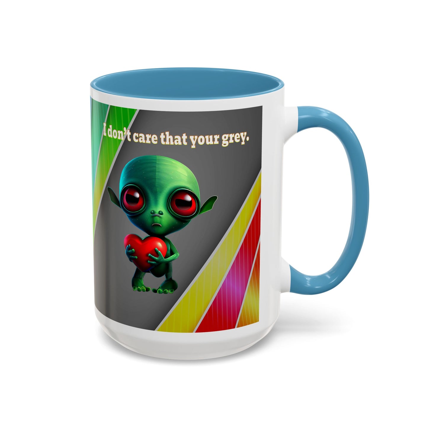 I don't care that your grey - Accent Mug (rainbow split)