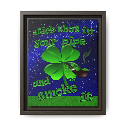stick that in your pipe and smoke it - framed canvas art ('snoops' background)