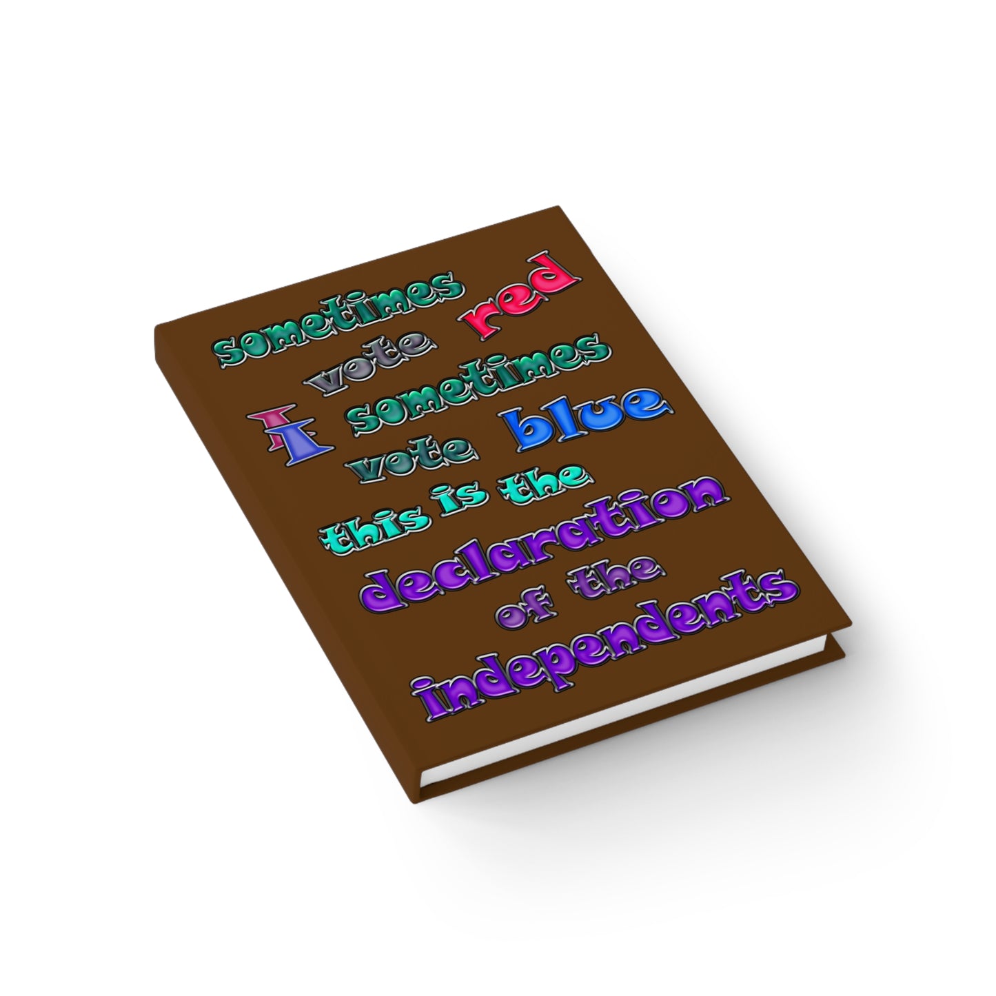 declaration of the independents - journal-lined (brown)