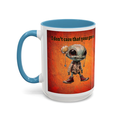 I don't care that your grey - Accent Mug (burnt orange)