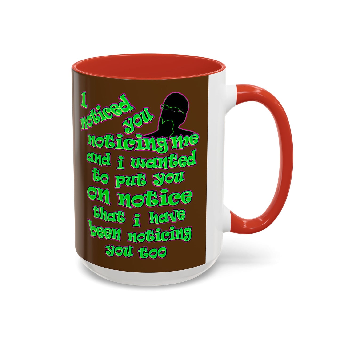 noticed you noticing - Accent Mug (brown)