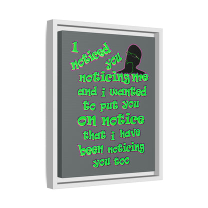 noticed you noticing - framed canvas art (dark grey)