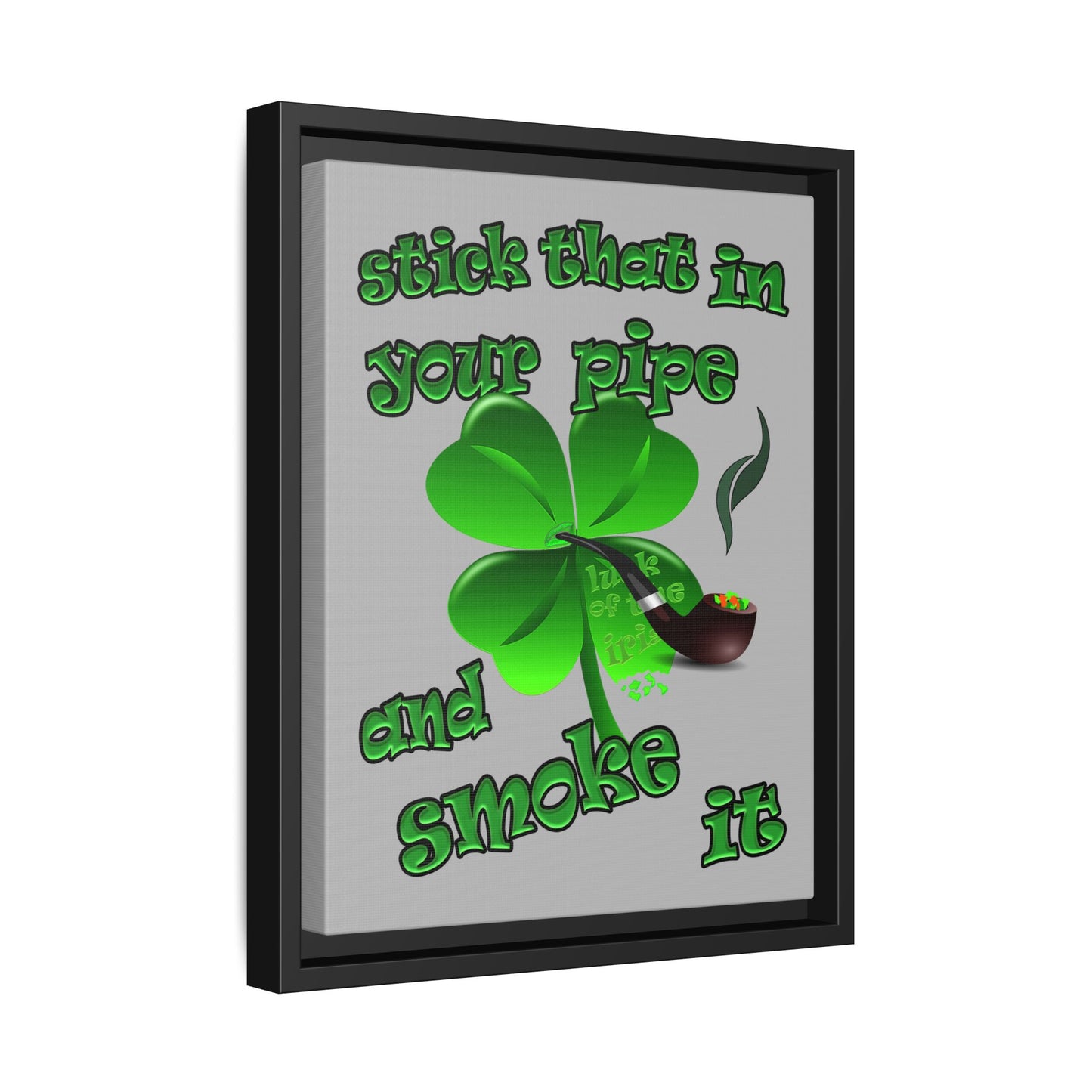 stick that in your pipe and smoke it - framed canvas art (light grey)