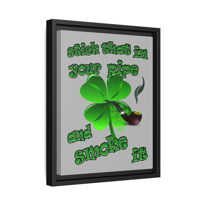 stick that in your pipe and smoke it - framed canvas art (light grey)