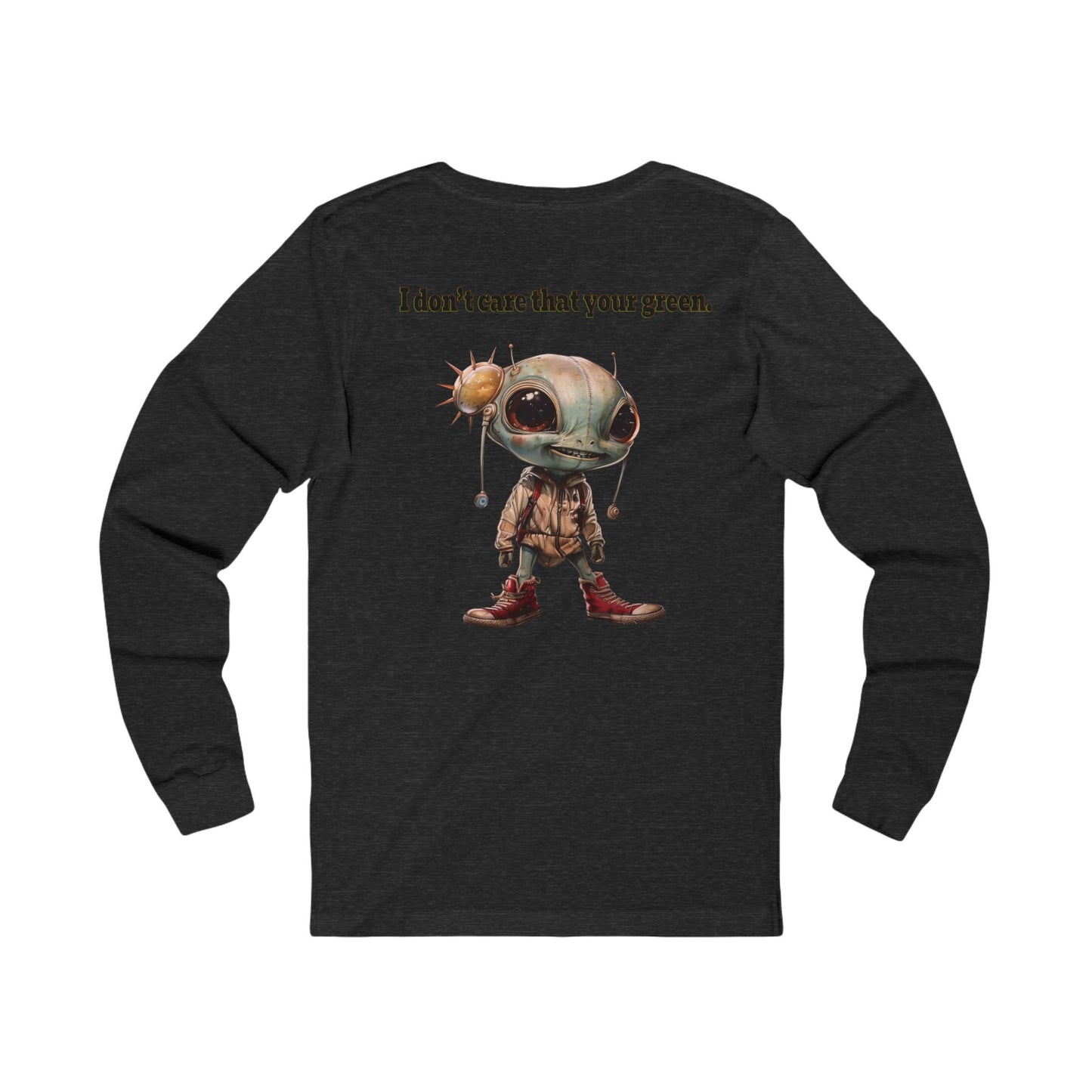 I don't care that your grey - Unisex Jersey Long Sleeve Tee