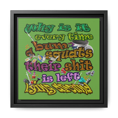 the bum's shit - framed canvas art (green)