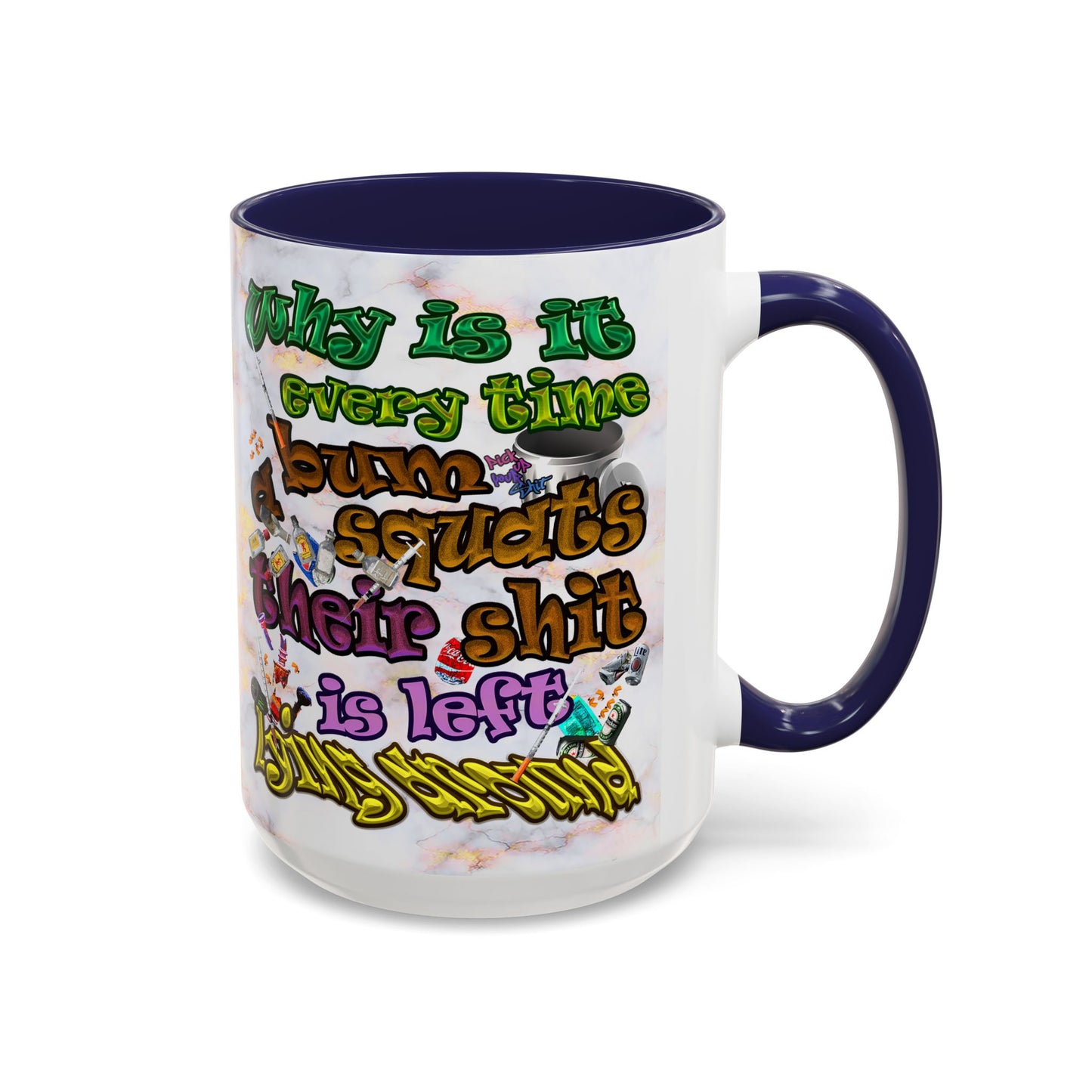 the bum's shit - Accent Mug (white marble)