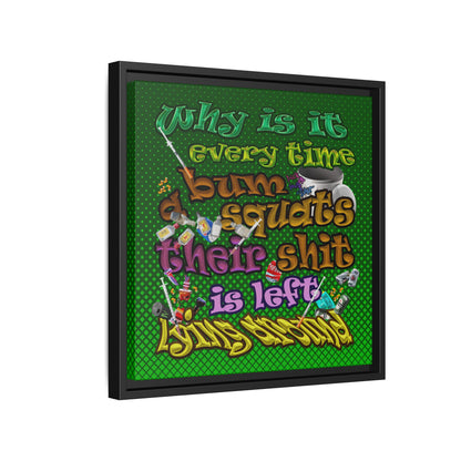 the bum's shit - framed canvas art (logo green)