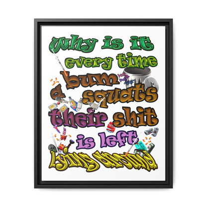 the bum's shit - framed canvas art (white)