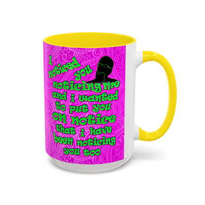 noticed you noticing - Accent Mug (pink swirl)