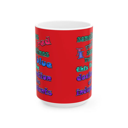 declaration of the independents - White Mug (red)