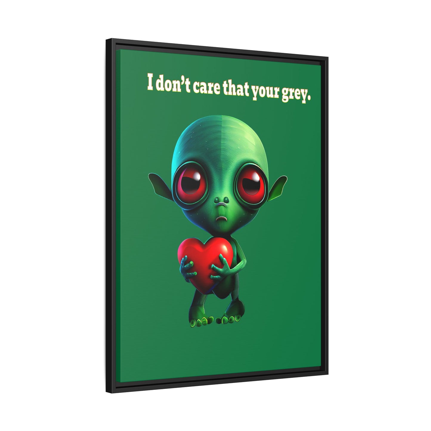 I don't care that your grey - framed canvas art (dark green)