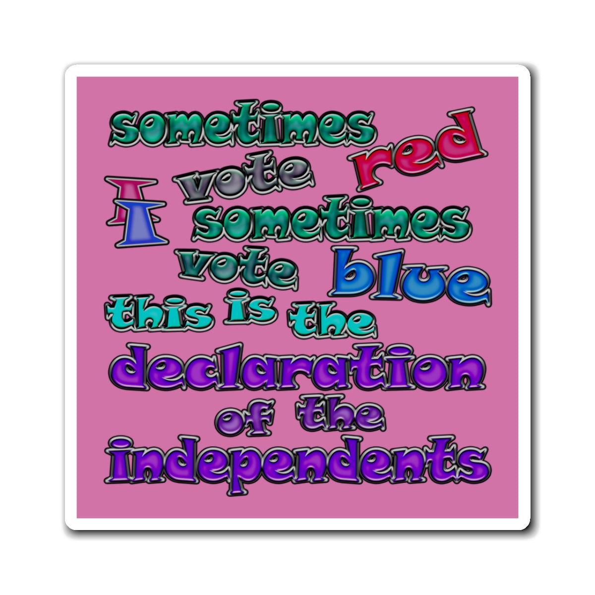 declaration of the independents - Magnets - (light pink)