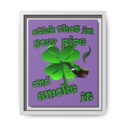 stick that in your pipe and smoke it - framed canvas art (light purple)