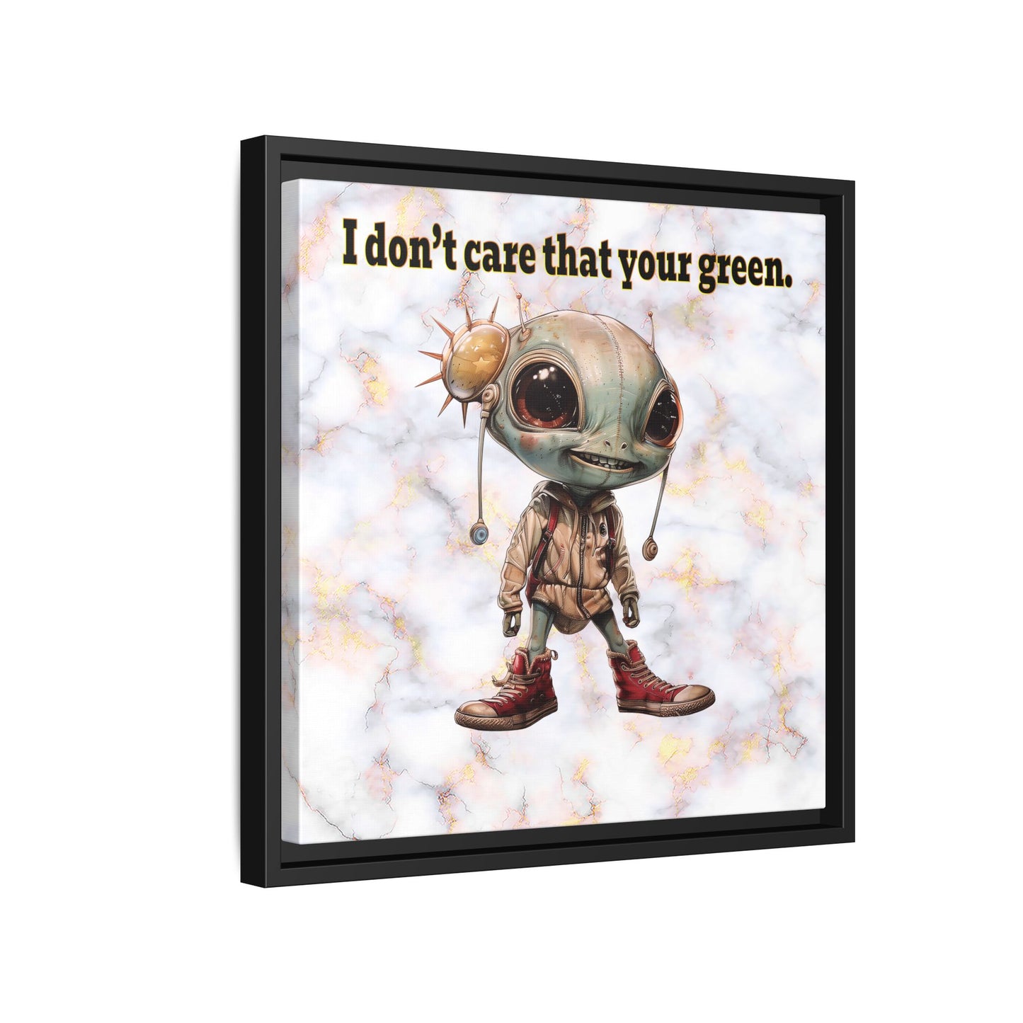 I don't care that your green - framed canvas art (white marble)