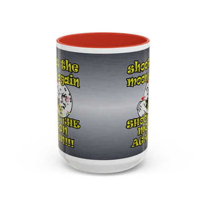 shoot the moon again - Accent Mug (brushed nickel)