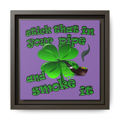 stick that in your pipe and smoke it - framed canvas art (light purple)