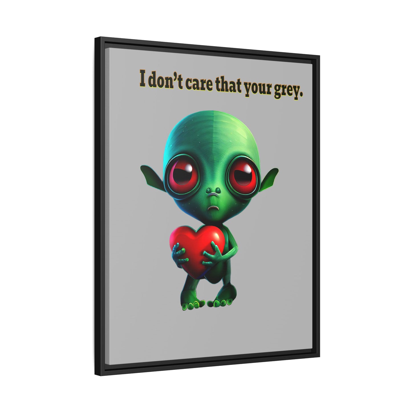 I don't care that your grey - framed canvas art (light grey)