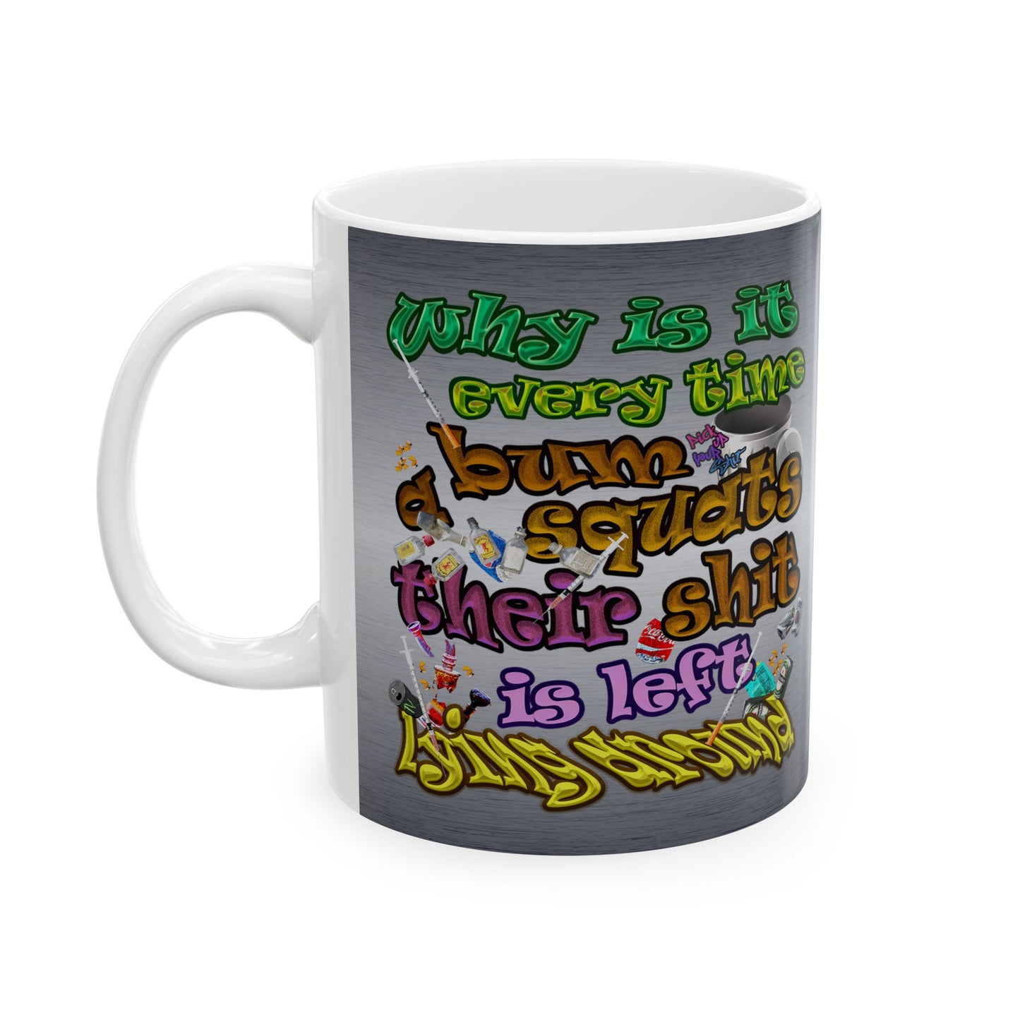 the bum's shit - White Mug (brushed nickel)