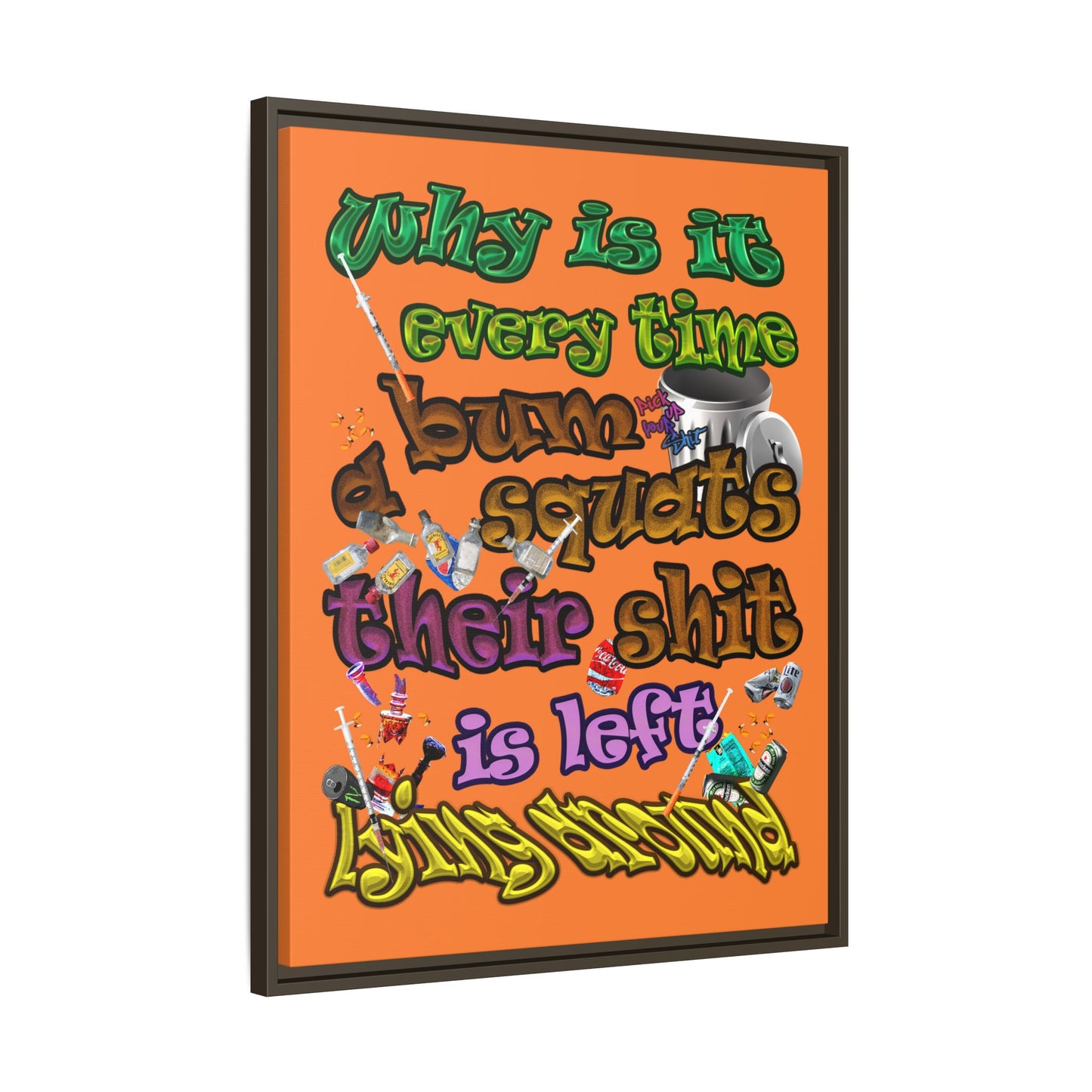 the bum's shit - framed canvas art (crusta)