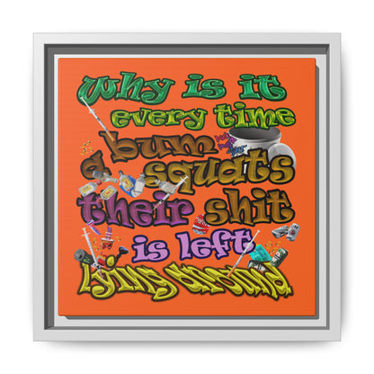 the bum's shit - framed canvas art (orange)