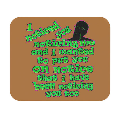 noticed you noticing - Mouse Pad (Rectangle) (light brown)