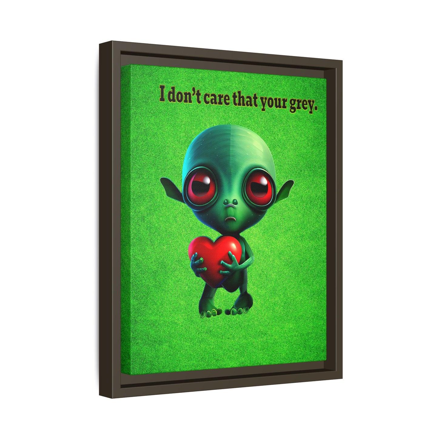 I don't care that your grey - framed canvas art (green turf)