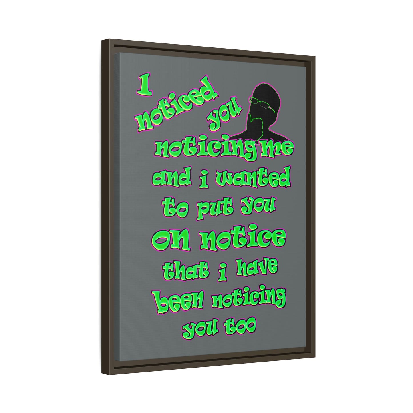 noticed you noticing - framed canvas art (dark grey)