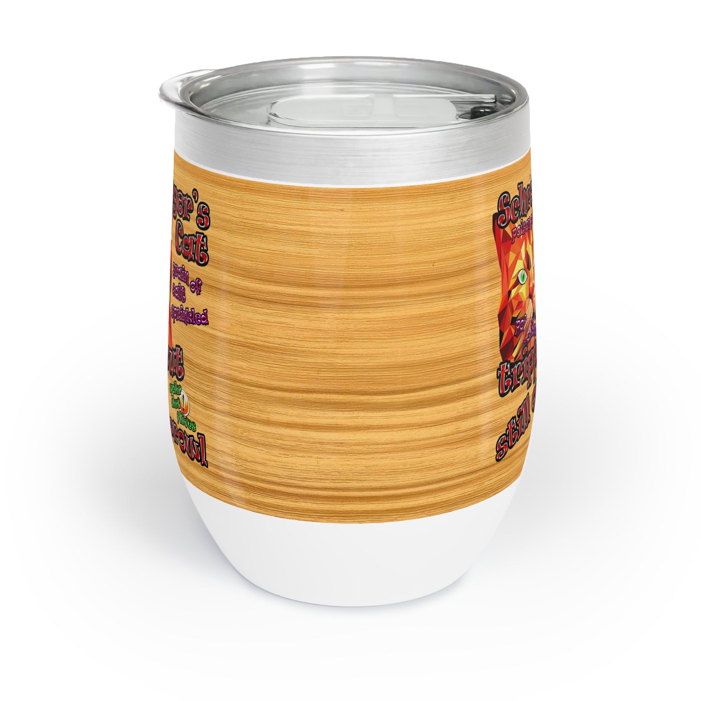 schrodinger's cat - Chill Wine Tumbler (butterscotch wood finish)